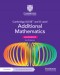 Cambridge IGCSE™ and O Level Additional Mathematics Third Edition Coursebook with Cambridge Online Mathematics (2 Years)