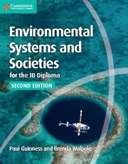 Environmental Systems and Societies for the IB Diploma Second edition Coursebook
