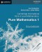Cambridge International AS & A Level Pure Mathematics 1 Coursebook