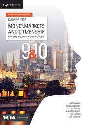 Cambridge Money, Markets and Citizenship for the Victorian Curriculum (print and digital)