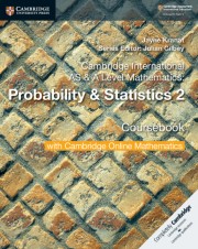 Cambridge International AS & A Level Probability & Statistics 2 Coursebook with Cambridge Online Mathematics