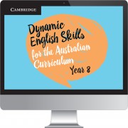 Dynamic English Skills for the Australian Curriculum: A multilevel approach Year 8 Interactive Online Resource - Teacher Edition