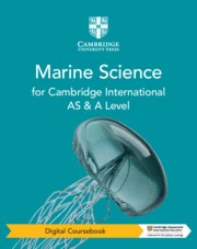 Cambridge International AS & A Level Marine Science Second Edition Digital Coursebook (2 Years)