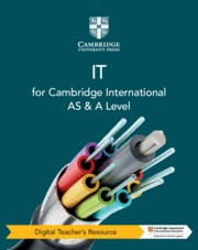 Cambridge International AS & A Level IT Second Edition Digital Teacher's Resource