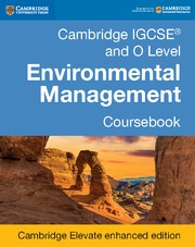 Cambridge IGCSE™ and O Level Environmental Management Coursebook Cambridge Elevate enhanced edition (2 years)
