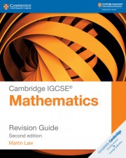 Cambridge IGCSE™ Mathematics Second edition Revision Guide