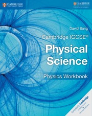 Cambridge IGCSE™ Physical Science Physics Workbook